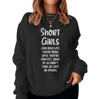 Funny Short Girls - God Only Lets Things Grow Until Perfect Women Crewneck Graphic Sweatshirt - Seseable