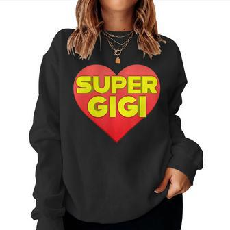 Funny Superhero Super Gigi Mothers Day Hero Women Crewneck Graphic Sweatshirt - Thegiftio UK