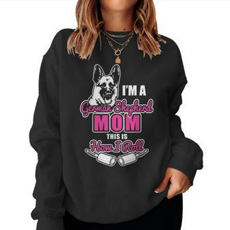 German Ghepherd Mom Mama Gifts For Women How I Roll Women Crewneck Graphic Sweatshirt - Seseable