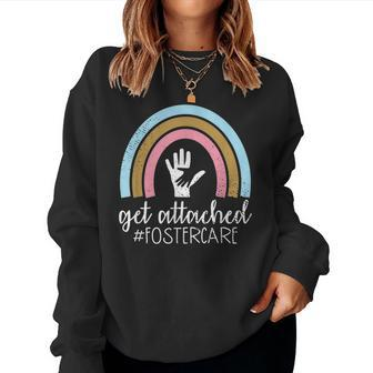 Get Attached Foster Care Biological Mom Adoptive Women Crewneck Graphic Sweatshirt - Seseable