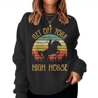 Get Off Your High Horse Cowboy Cowgirl Southern Western Women Crewneck Graphic Sweatshirt - Seseable