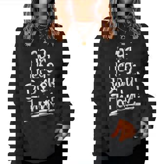 God I Let Go Do Your Thang Thing Funny Faith Bible & Jesus Women Crewneck Graphic Sweatshirt - Seseable