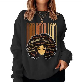Gods Say I Am Melanin Afro Woman Black History Month V2 Women Crewneck Graphic Sweatshirt - Seseable