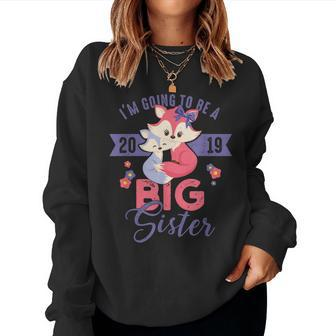 Going To Be Big Sister 2019 Cute Foxes Girls Sweatshirt | Mazezy