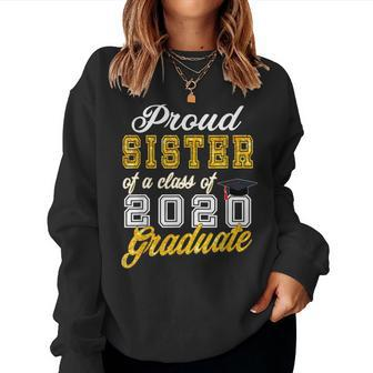 Graduation Proud Sister Of A Class Of 2020 Graduate Women Sweatshirt | Mazezy