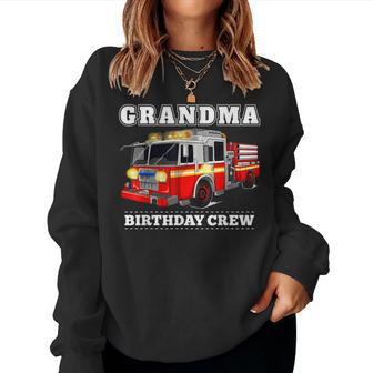 Grandma Birthday Crew Fire Truck Firefighter Fireman Party Women Crewneck Graphic Sweatshirt - Seseable