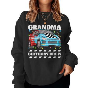 Grandma Birthday Crew Race Car Nana Racing Car Theme Women Crewneck Graphic Sweatshirt - Thegiftio UK