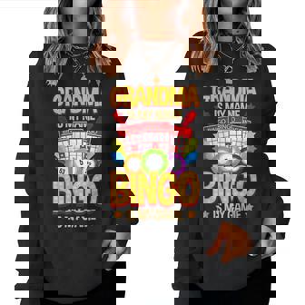 Grandma Is My Name Bingo Is My Game Women Sweatshirt | Mazezy