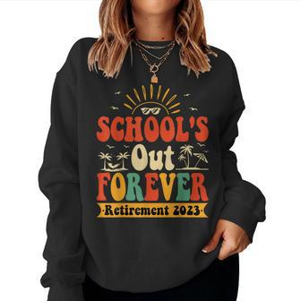 Groovy Schools Out Forever Retired Teacher Retirement 2023 Women Crewneck Graphic Sweatshirt - Thegiftio UK