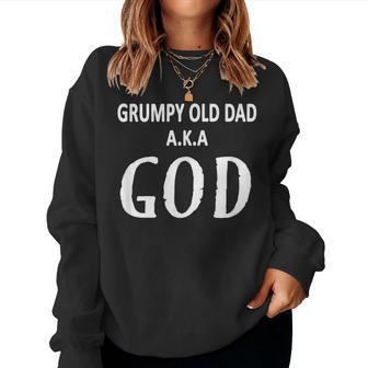 Grumpy Old Dad Aka God Fathers Day Christmas Women Sweatshirt | Mazezy