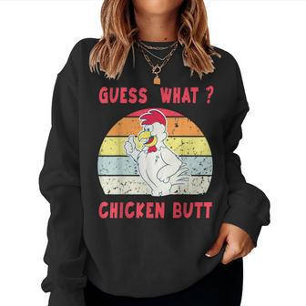 Guess What Chicken Butt Animal Women Sweatshirt | Mazezy