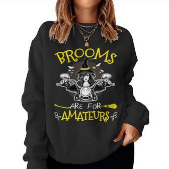 Halloween Witch Riding Motorcycle Brooms Are For Amateurs Women Sweatshirt | Mazezy