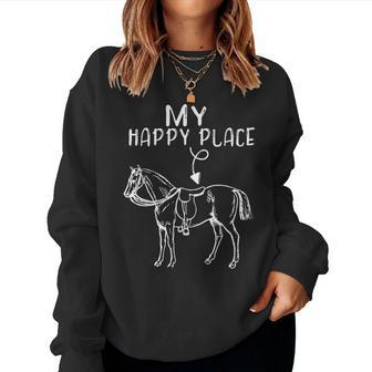 My Happy Place Horse Lover Horseback Riding Equestrian Women Sweatshirt | Mazezy