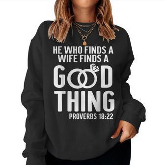 He Who Finds A Wife Finds A Good Thing Couple Matching Women Crewneck Graphic Sweatshirt - Seseable