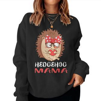 Hedgehog Mama Pet Owner Mom Lover Gift Women Crewneck Graphic Sweatshirt - Seseable