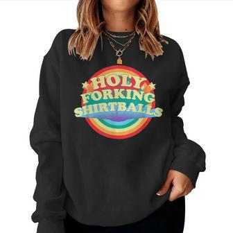 Holy Mother Forking Balls Forking Balls Funny Women Crewneck Graphic Sweatshirt - Seseable