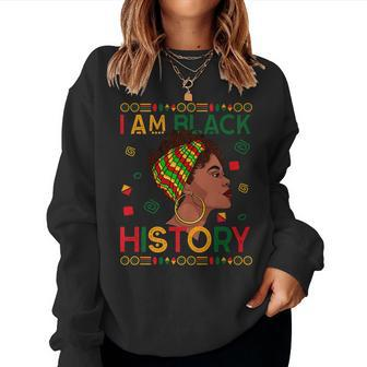 I Am Black History Proud Black Strong Women Girl Junenth Women Crewneck Graphic Sweatshirt - Seseable