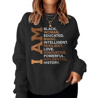 I Am Black Woman Educated Melanin Black History Month Women Women Crewneck Graphic Sweatshirt - Seseable