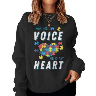 I Am His Voice And He Is My Heart Autism Mom Or Dad Women Crewneck Graphic Sweatshirt - Seseable