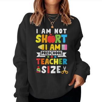 I Am Not Short I Am Preschool Teacher 100 Days Of School Women Crewneck Graphic Sweatshirt - Seseable