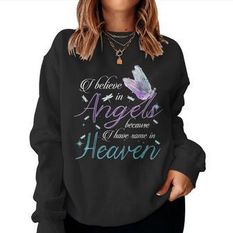 I Believe In Angels Because I Have Some In Heaven Mom & Dad Women Crewneck Graphic Sweatshirt - Seseable