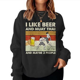 I Like Beer And Muay Thai And Maybe 3 People Retro Vintage Women Crewneck Graphic Sweatshirt - Seseable