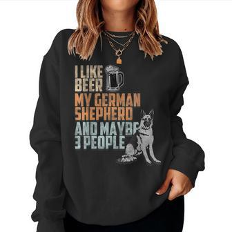 I Like Beer My German Shepherd And Maybe 3 People Dog Lover Women Crewneck Graphic Sweatshirt - Seseable