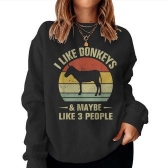 I Like Donkeys And Maybe Like 3 People Funny Donkey Farmer Women Crewneck Graphic Sweatshirt - Seseable