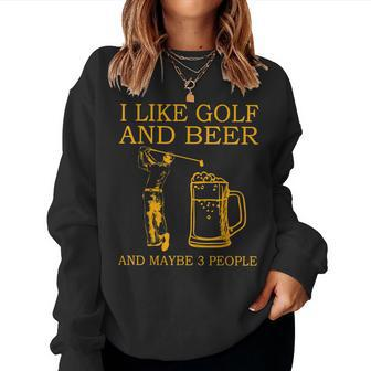 I Like Golf And Beer And Maybe 3 People Retro Vintage Women Crewneck Graphic Sweatshirt - Seseable
