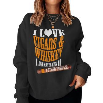 I Love Cigars & Whiskey And Maybe Like 3 Other People Quote Women Crewneck Graphic Sweatshirt - Seseable