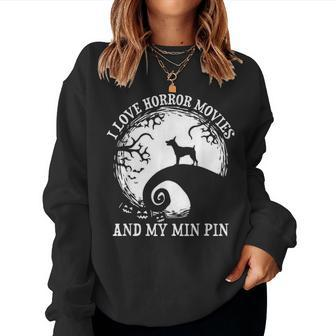 I Love Horror Movies And My Min Pin Dog Mom Dad Costume Women Crewneck Graphic Sweatshirt - Seseable