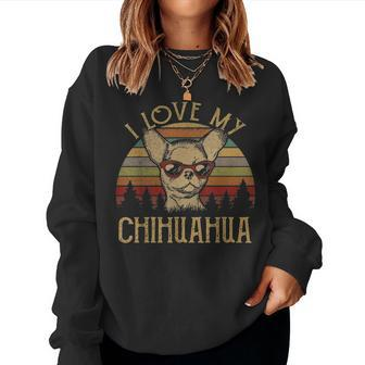 I Love My Chihuahua Vintage Funny Mom Dad Lover Themed Gifts Women Crewneck Graphic Sweatshirt - Seseable