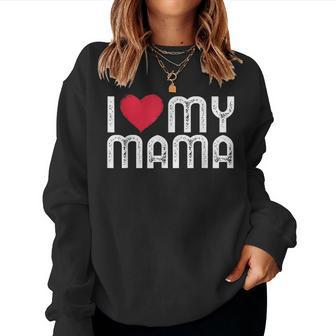 I Love My Mama Funny Mothers Day I Heart My Mama Women Crewneck Graphic Sweatshirt - Thegiftio UK