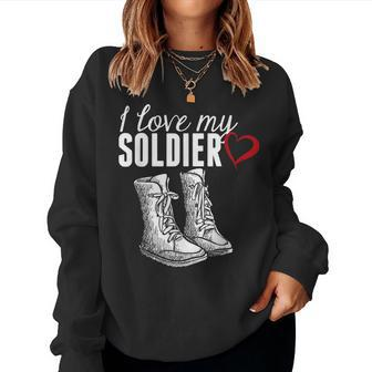 I Love My Soldier - Proud Military Wife T Women Crewneck Graphic Sweatshirt - Seseable