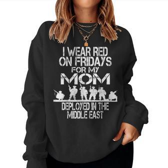 I Wear Red On Fridays For My Mom Us Military Deployed Women Crewneck Graphic Sweatshirt - Seseable