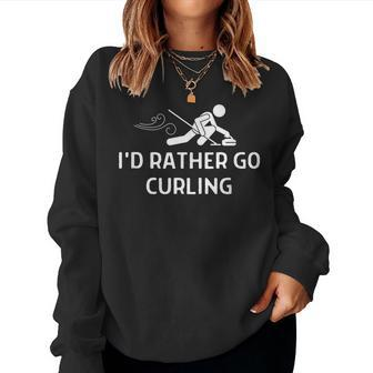 Id Rather Be Curling Outfit Women Men Women Crewneck Graphic Sweatshirt - Thegiftio UK