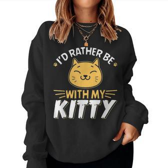 Id Rather Be With My Kitty Cat Mom Dad Girl Boy Kids Gag Women Crewneck Graphic Sweatshirt - Seseable