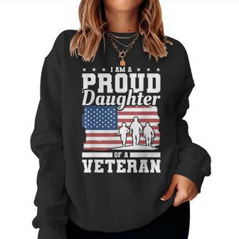 Im A Proud Daughter Of A Veteran American Flag Veterans Day Women Crewneck Graphic Sweatshirt - Seseable