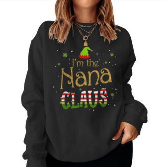 Im The Nana Claus Funny Nana Gift For Mom Women Women Crewneck Graphic Sweatshirt - Seseable