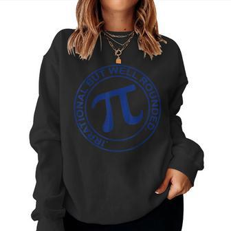 Irrational But Well Rounded Funny Pi Day Maths Teacher Women Crewneck Graphic Sweatshirt - Seseable
