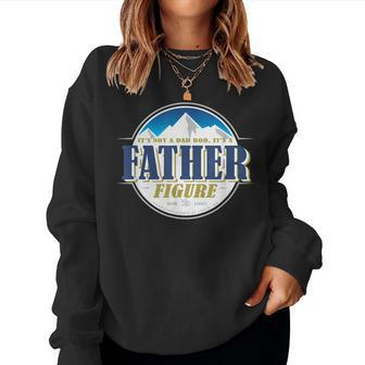 Its Not A Dad Bod Its A Father Figure Buschs Lightbeer Women Sweatshirt | Mazezy