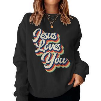 Jesus Loves You Retro Groovy Style Graphic Women Sweatshirt | Mazezy