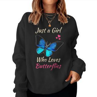 Just A Girl Who Loves Butterflies Funny Monarch Butterfly Women Crewneck Graphic Sweatshirt - Seseable