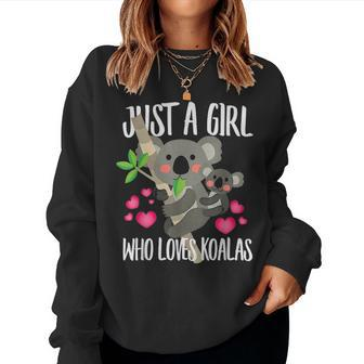 Just A Girl Who Loves Koalas Bear Lover Dad Mom Funny Women Crewneck Graphic Sweatshirt - Seseable