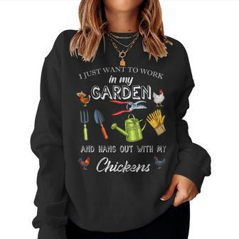 I Just Want To Work In My Garden And Hangout With My Chicken Women Sweatshirt | Mazezy