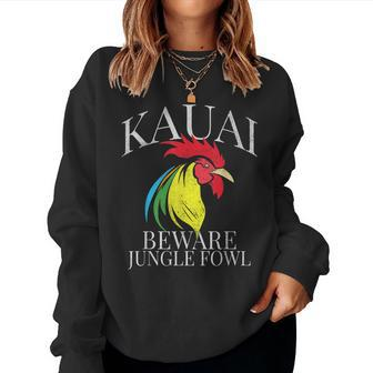 Kauai Rooster Beware Jungle Fowl Vintage Hawaii Island Women Sweatshirt | Mazezy