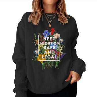 Keep Abortion Safe And Legal Floral Pro Choice Feminist Women Sweatshirt | Mazezy