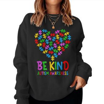 Be Kind Puzzle Heart Kindness Autism Awareness Men Women Kid Women Sweatshirt