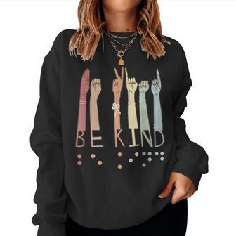 Be Kind Sign Braille Language Visually Impaired Awareness Women Sweatshirt | Mazezy