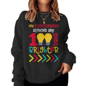 Kindergarten Teacher 100 Days Of School Shirt Brighter Women Sweatshirt | Mazezy